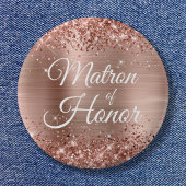 Matron of Honor Glittery Rose Gold Foil Button