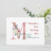 Matron of Honor Pink Floral Letter Wedding Dankeskarte (Stehend Vorderseite)