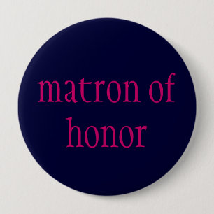 "Matrone der Ehre" Knopf Button