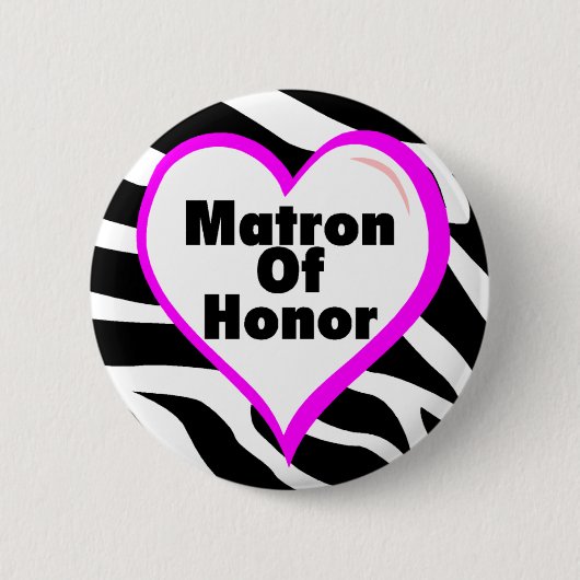 Matrone der Ehrenzebra-Streifen Button (Vorderseite)
