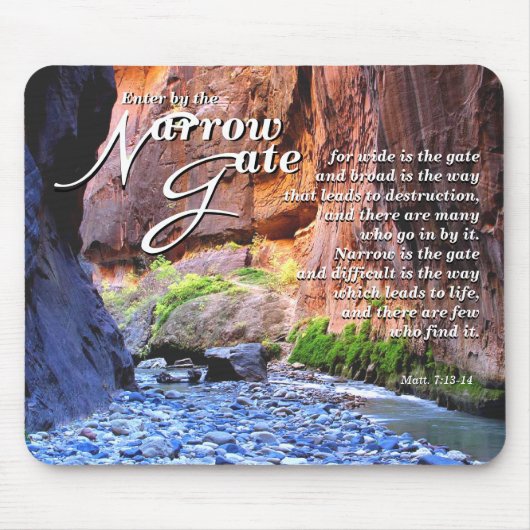 Matt.7: 13-14 schmale Tor-Mausunterlage Mousepad (Vorne)
