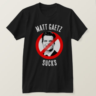 Matt Gaetz Ist zum Kotzen T-Shirt