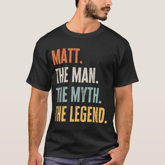 Matt the Trauzeuge Myth Legend Best Name Matt T-Shirt (Vorderseite)