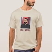 Matt Walsh T-Shirt (Vorderseite)