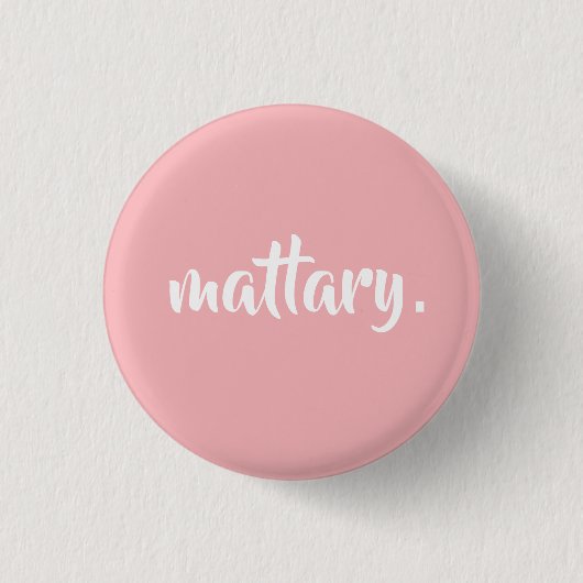 ♕ mattary. ♕ button (Vorderseite)
