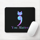 Matter Semicolon Cat Suicide Awareness Mousepad (Mit Mouse)