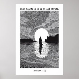 Matthäus 14 27 Glaube Kunst Druck Nimm Dir Zu Herz Poster