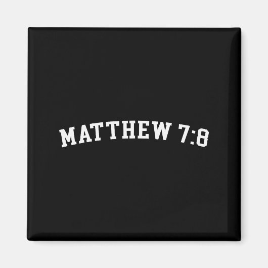 Matthäus 7_8 magnet (Vorne)