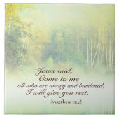 Matthew 11:28 Komm zu mir, ich werde dir Erholung  Fliese (Vorderseite)