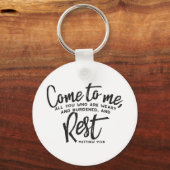 Matthew 11 Bibelverse Schlüsselanhänger (Vorderseite)