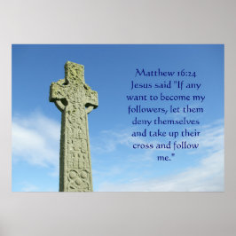 Matthew 16:24 celtic cross poster