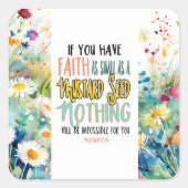 Matthew 17:20 Der Glaube als Senf-Bibelverse Quadratischer Aufkleber (Vorderseite)