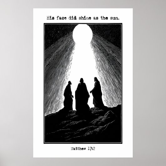 Matthew 17 2 Transfiguration Art Print His Face Poster (Vorne)