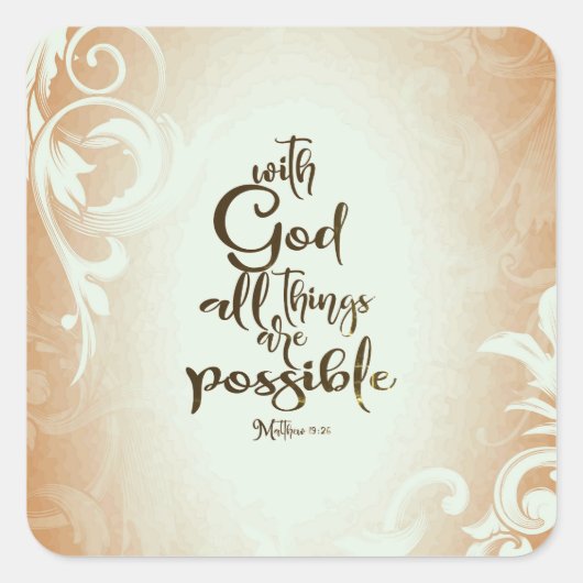Matthew 19:26 Mit Gott ist alles möglich Quadratischer Aufkleber (Vorderseite)
