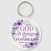 Matthew 19:26 Possible with God Purple Floral Schlüsselanhänger (Vorderseite)