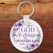 Matthew 19:26 Possible with God Purple Floral Schlüsselanhänger (Vorderseite)