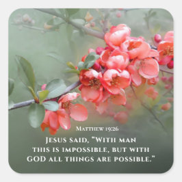 Matthew 19:26 With GOD All Things are are Möglichk Quadratischer Aufkleber