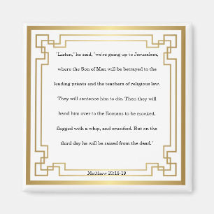 Matthew 20: 18-19, Bibelverse, Magnet