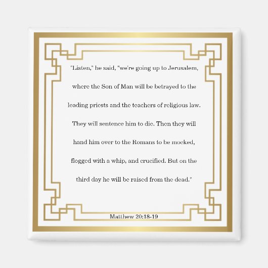 Matthew 20: 18-19, Bibelverse, Magnet (Vorne)