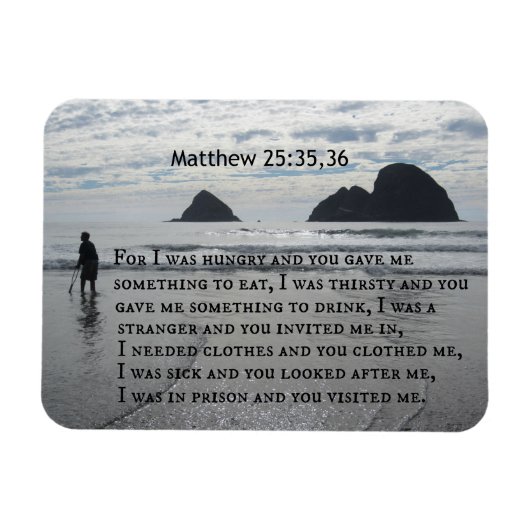 Matthew 25:35,36 Denn ich war hungrig und du hast  Magnet (Horizontal)