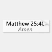 Matthew-25:40 Autoaufkleber (Vorne)