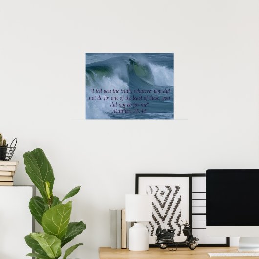 Matthew 25:45 poster (Heimbüro)