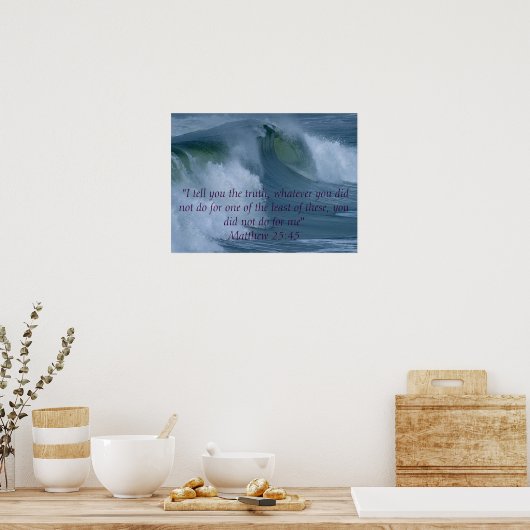Matthew 25:45 poster (Küche)