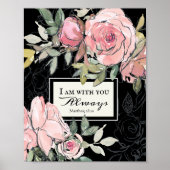 Matthew 28:20 Ich bin bei dir immer pink floral Poster (Vorne)