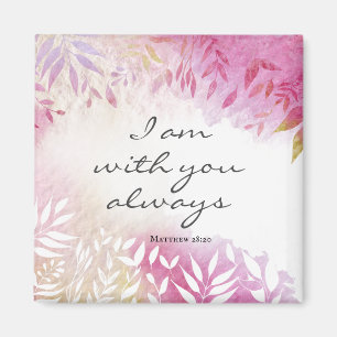 Matthew 28:20 Ich bin immer bei Ihnen Magnet