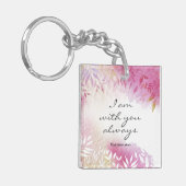 Matthew 28:20 Ich bin immer bei Ihnen Schlüsselanhänger (Vorderseite links)