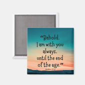 Matthew 28:20 Magnet (Vorderseite/Rückseite)