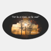 Matthew 28:6 ovaler aufkleber (Vorderseite)