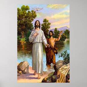 Matthew 3:13-17 Jesus Is Baptized Poster