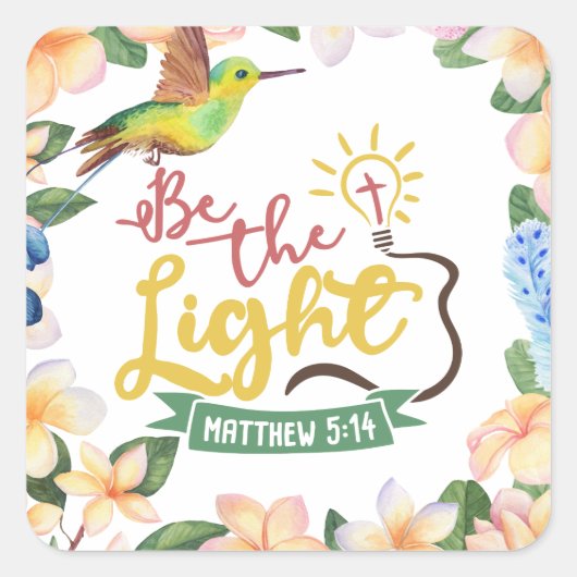 Matthew 5:14 BE THE LIGHT Square Sticker (Vorderseite)