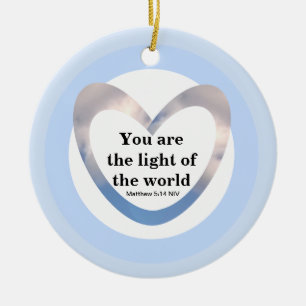 Matthew 5:14 Du bist das Licht des Weltherzes Keramik Ornament