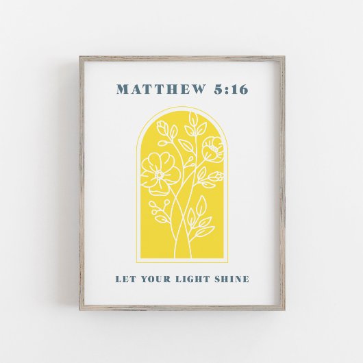Matthew 5:16 Lass Your Light Shine Christlich Art Poster