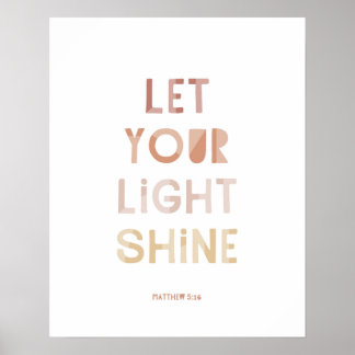 Matthew 5:16 Lasse deinen Lichtschacht Poster