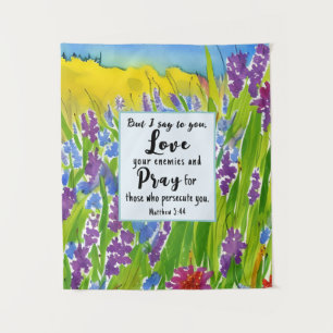 Matthew 5:44 Ich sage dir Liebe deine Feind-Bibel Wandteppich