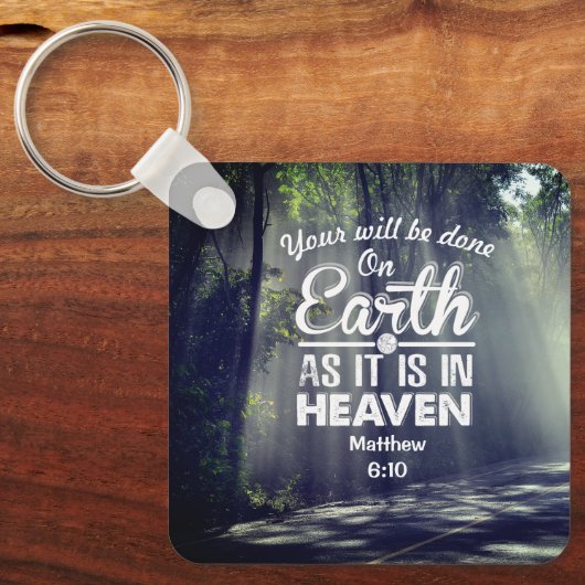 Matthew 6:10 Auf Erden wie im Himmel Schlüsselanhänger (Vorderseite)