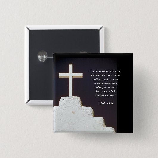 MATTHEW-6:24 Bibel-Vers Button (Vorne & Hinten)
