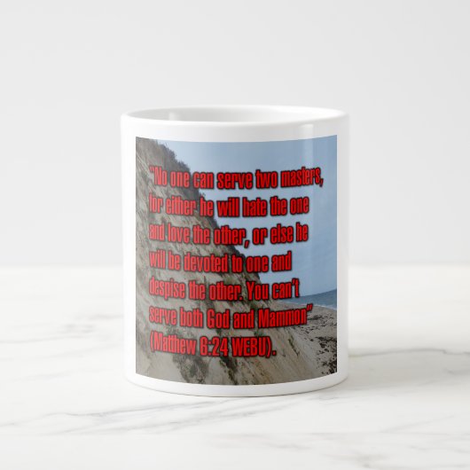 Matthew 6:24 WEBU-Tasse Jumbo-Tasse (Vorderseite)