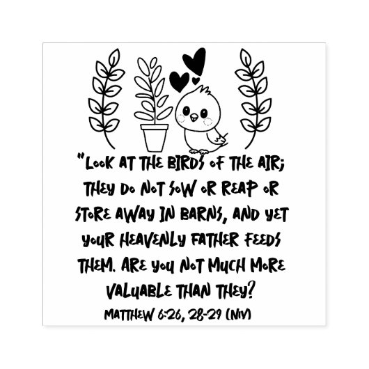 Matthew 6:26 28-29 Hauspflanzenschutz Gummistempel (Prägung)