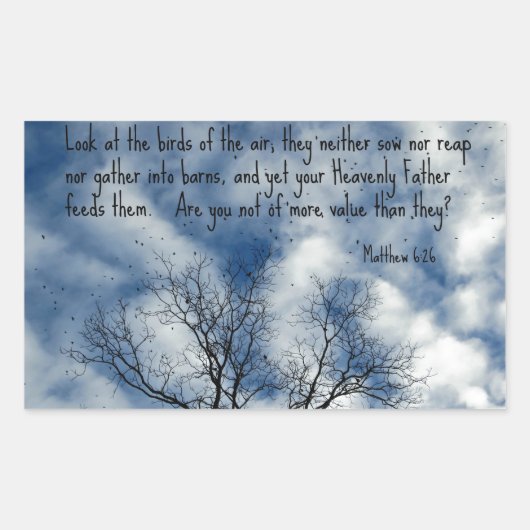 Matthew 6:26 Schauen Sie sich die Vögel der Luft a Rechteckiger Aufkleber (Vorderseite)