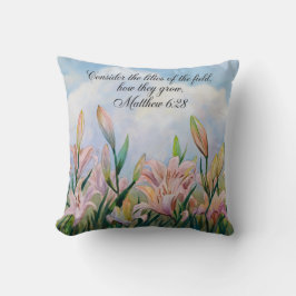 Matthew 6:28 Aquarellfarben Lilies Kissen