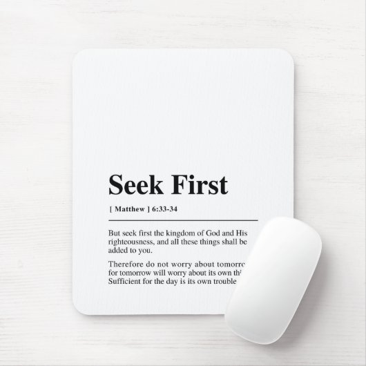 Matthew 6:33-34 Seek First Mousepad (Mit Mouse)