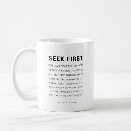 Matthew 6:33-34 Seek zuerst das Königreich Gottes Kaffeetasse (Links)