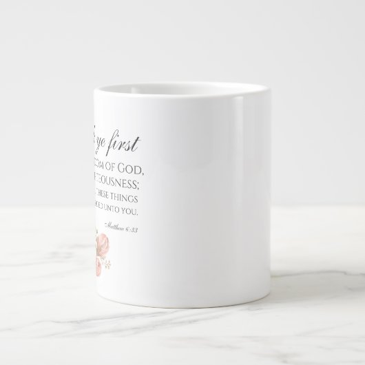 Matthew 6:33 Seek Ye First Floral Scripture Jumbo-Tasse (Vorderseite)