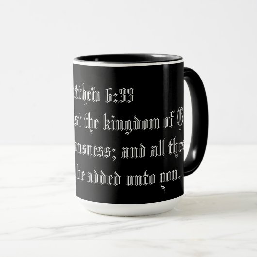 MATTHEW 6:33 TASSE (VorderseiteRechts)