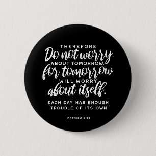 Matthew 6:34 Bibelverse Button