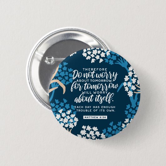 Matthew 6:34 Bibelverse Button (Vorne & Hinten)